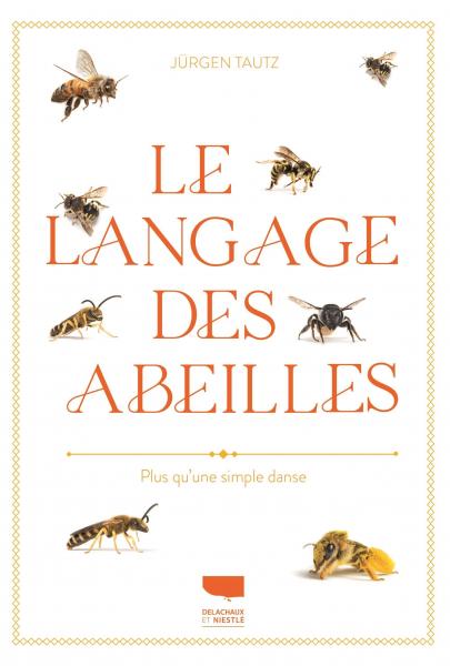 Le langage des abeilles - Éditions Delachaux et Niestlé