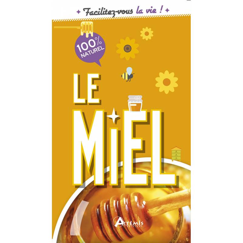 Le miel - Éditions Artémis