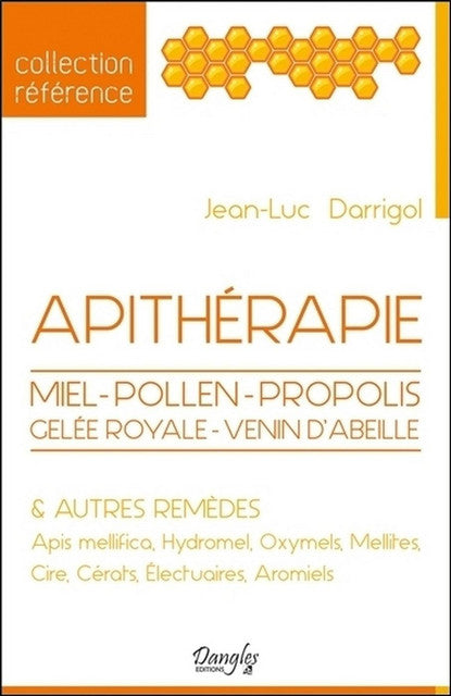 L'apithérapie - Éditions Dangles