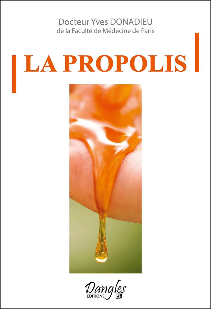 La propolis - Éditions Dangles