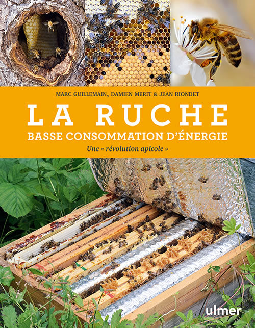 La ruche basse consommation d'énergie - Éditions Ulmer