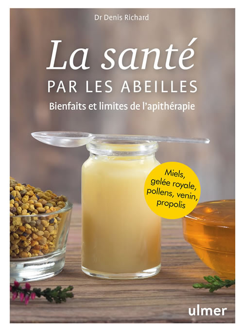 La santé par les abeilles - Éditions Ulmer